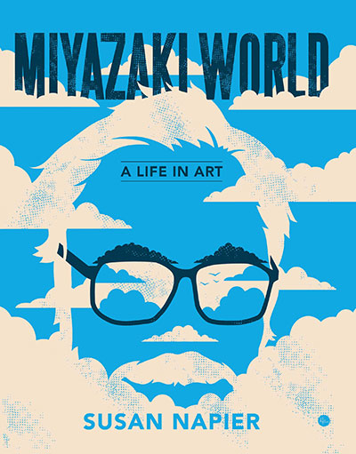 Miyazakiworld : A Life in Art