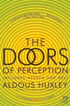 The Doors of Perception, and Heaven and Hell