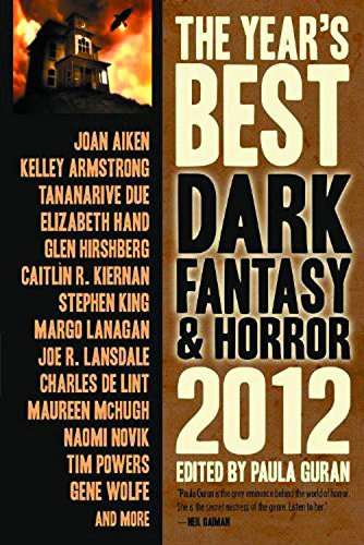 The Year's Best Dark Fantasy & Horror, 2012 Edition