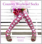 Country Weekend Socks: 25 Classic Patterns to Knit