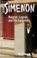 Maigret, Lognon and the Gangsters (Inspector Maigret Series, Book 39)