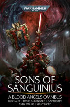 Sons of Sanguinius: A Blood Angels Omnibus