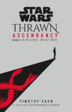 Star Wars: Thrawn Ascendancy: (Book 1: Chaos Rising)