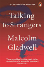 Talking to Strangers: What We Should Know About the People We Don’t Know