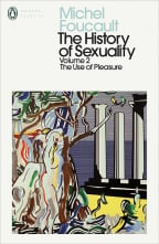 The History of Sexuality Vol. 2: The Use of Pleasure
