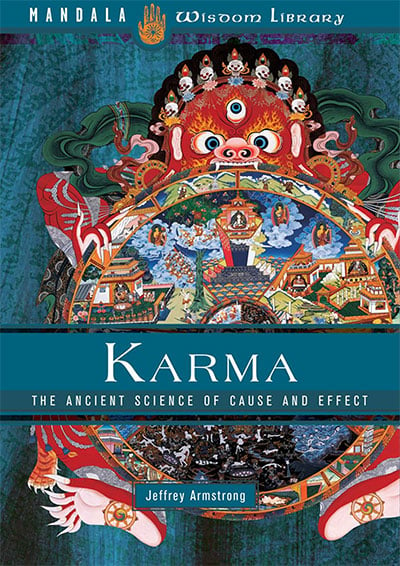 Karma: A Guide to Cause and Effect
