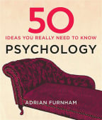50 Psychology Ideas You Really Need to Know