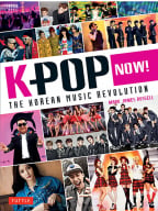 K-POP Now: The Korean Music Revolution