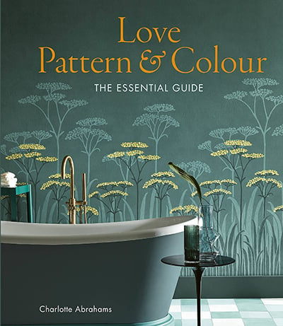 Love Pattern and Colour: The essential guide