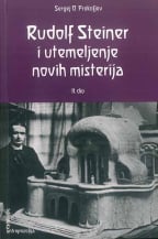 Rudolf Steiner i utemeljenje novih misterija II