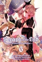 Seraph of the End, Vol. 6: Vampire Reign