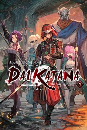 Goblin Slayer Side Story II: Dai Katana, Vol. 1