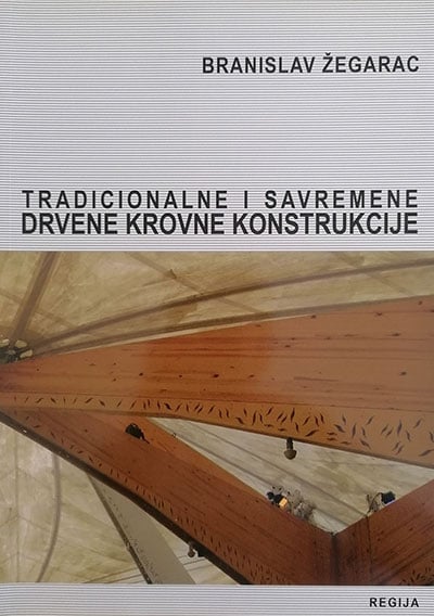 Tradicionalne i savremene drvene krovne konstrukcije