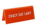 Natpis za sto - Crazy Cat Lady