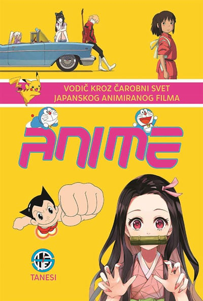 Anime: vodič kroz čarobni svet japanskog animiranog filma