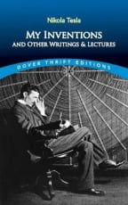 My Inventions and Other Writings and Lectures