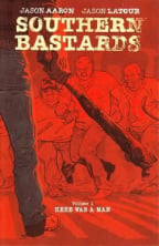 Southern Bastards: Here Was a Man, Volume 1