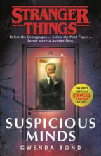 Stranger Things Novel 1: Suspicious Minds