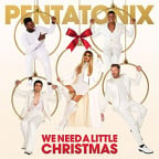 CD Pentatonix: We Need A Little Christmas