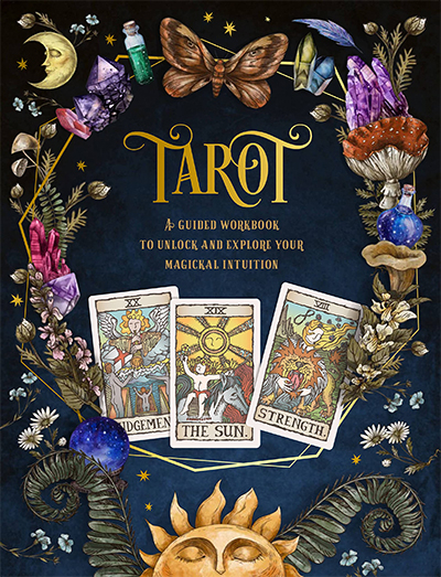 Tarot: A Guided Workbook: Volume 1