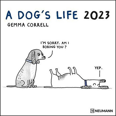 Zidni kalendar 2023 - A Dogs Life, 30x30 cm