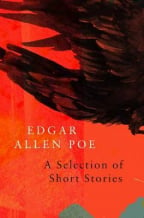 A Selection of Short Stories and Poems by Edgar Allan Poe