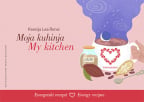 Moja kuhinja-  energetski recepti/My kitchen - energy recipes