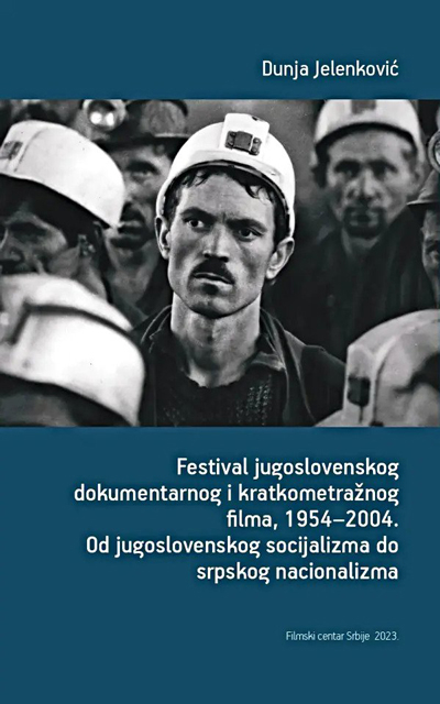Festival jugoslovenskog dokumentarnog i kratkometražnog filma 1954-2004.