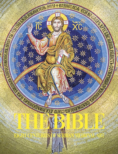 The Bible: eight centuries of Serbian medieval art