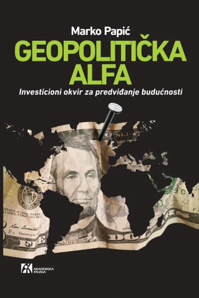 Geopolitička alfa: investicioni okvir za predviđanje budućnosti