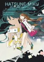 Hatsune Miku: Future Delivery, Vol. 1: Little Asimov and the Green Thing Left Behind