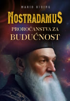Nostradamus - proročanstva za budućnost