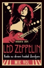 Kada su divovi hodali zemljom - Biografija grupe Led Zeppelin