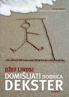 Domišljati dobrica Dekster - Lindsay Jeff | Delfi knjižare