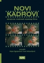 Novi kadrovi: skrajnute vrednosti srpskog filma